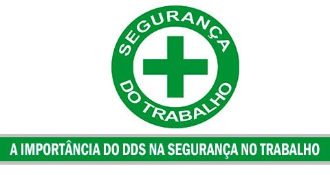 A Importância Do DDS Na Segurança No Trabalho