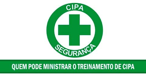 Quem Pode Ministrar O Treinamento De CIPA